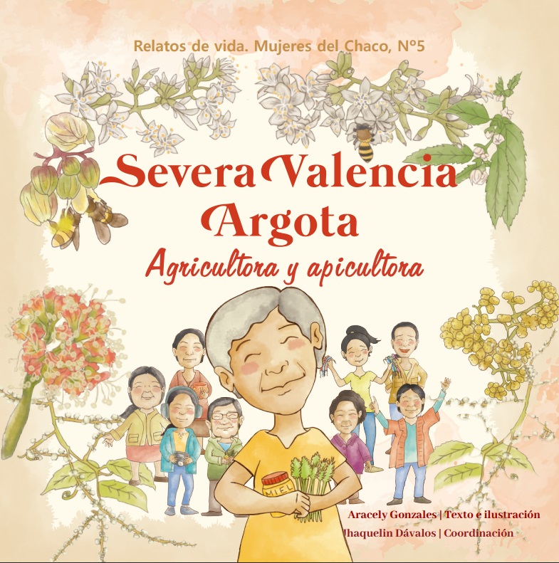 Severa Valencia Argota | Relato de vida. Mujeres del chaco Nro. 5