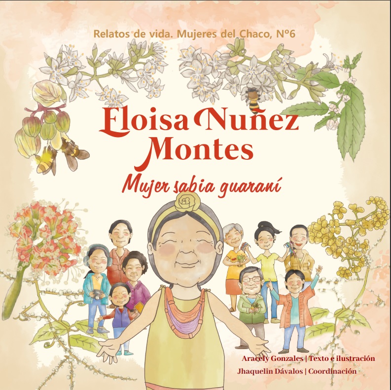Eloisa Nuñez Montes | Relato de vida. Mujeres del chaco Nro. 6