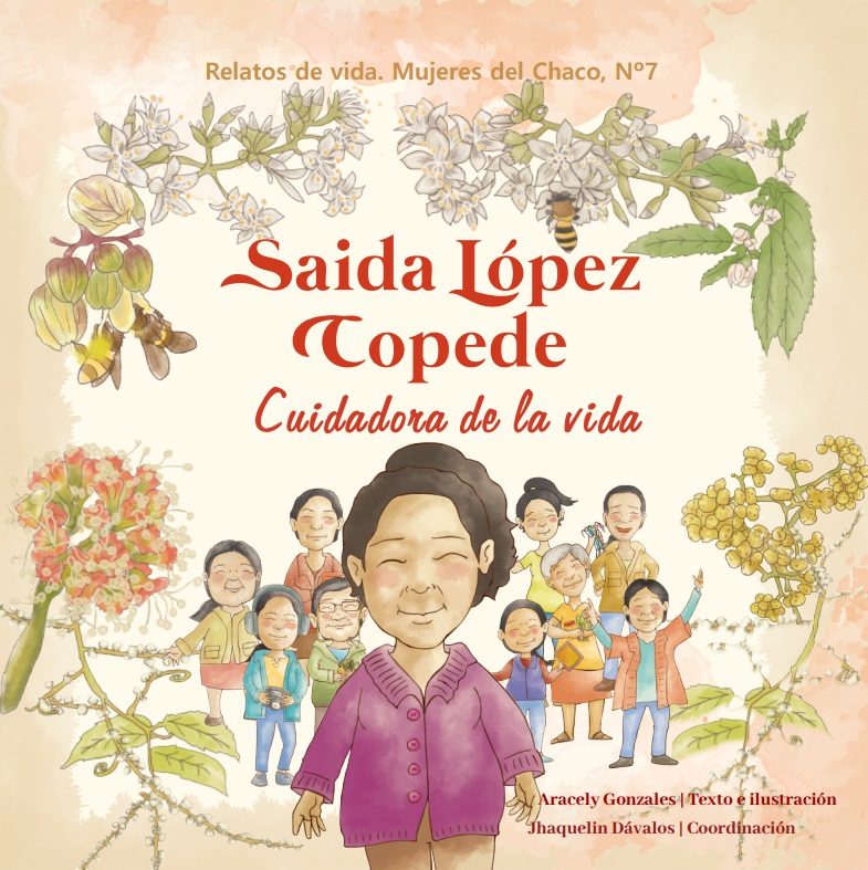 Saida lópez Copede | Relato de vida. Mujeres del chaco Nro. 7