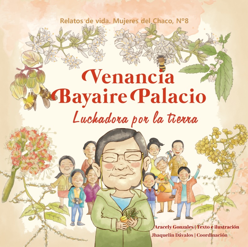 Venencia Bayaire Palacio | Relato de vida. Mujeres del chaco Nro. 8