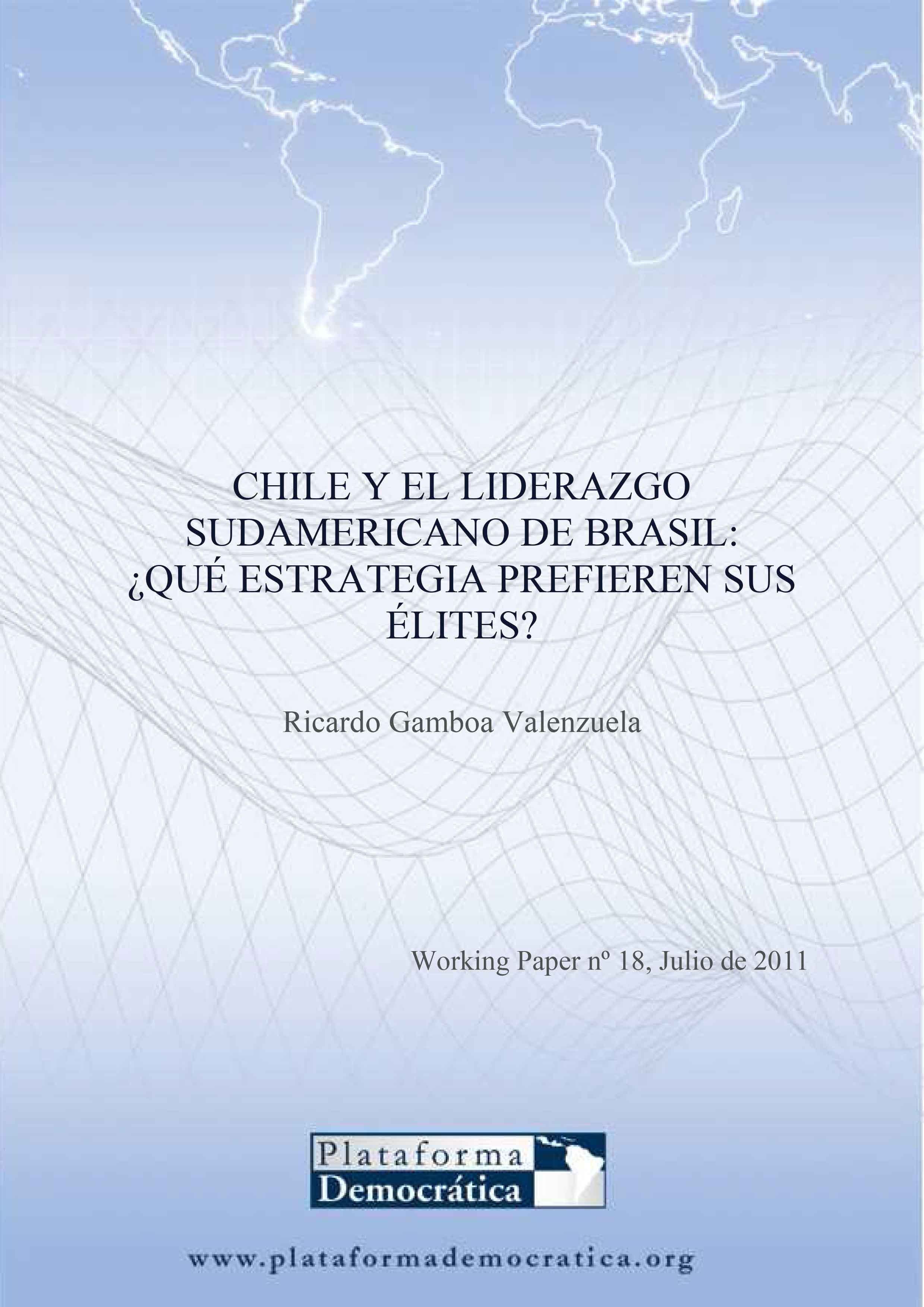 Chile y el liderazgo sudamericano de Brasil ¿qué estrategia prefieren sus élites?