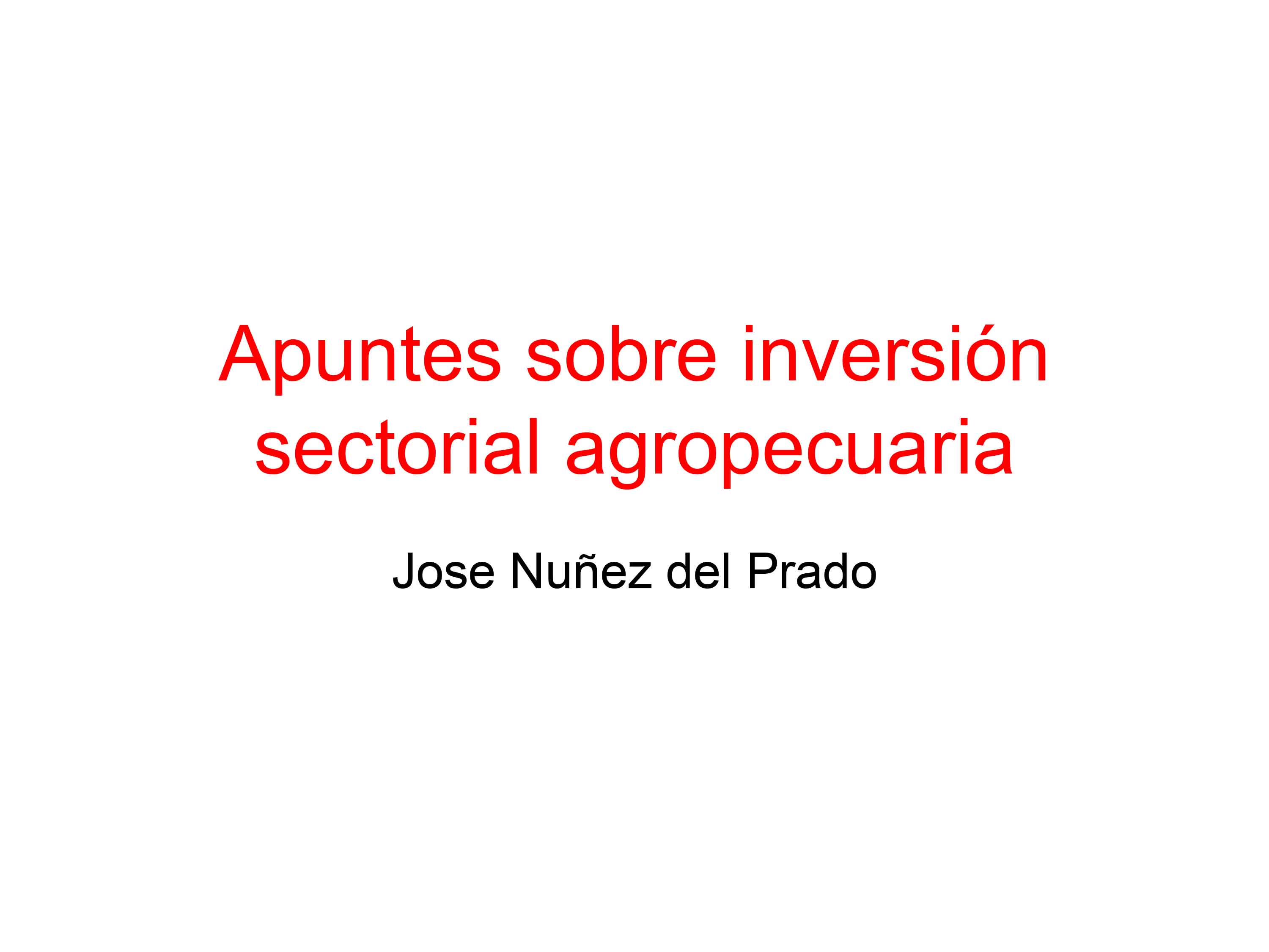 Apuntes sobre inversión sectorial agropecuaria