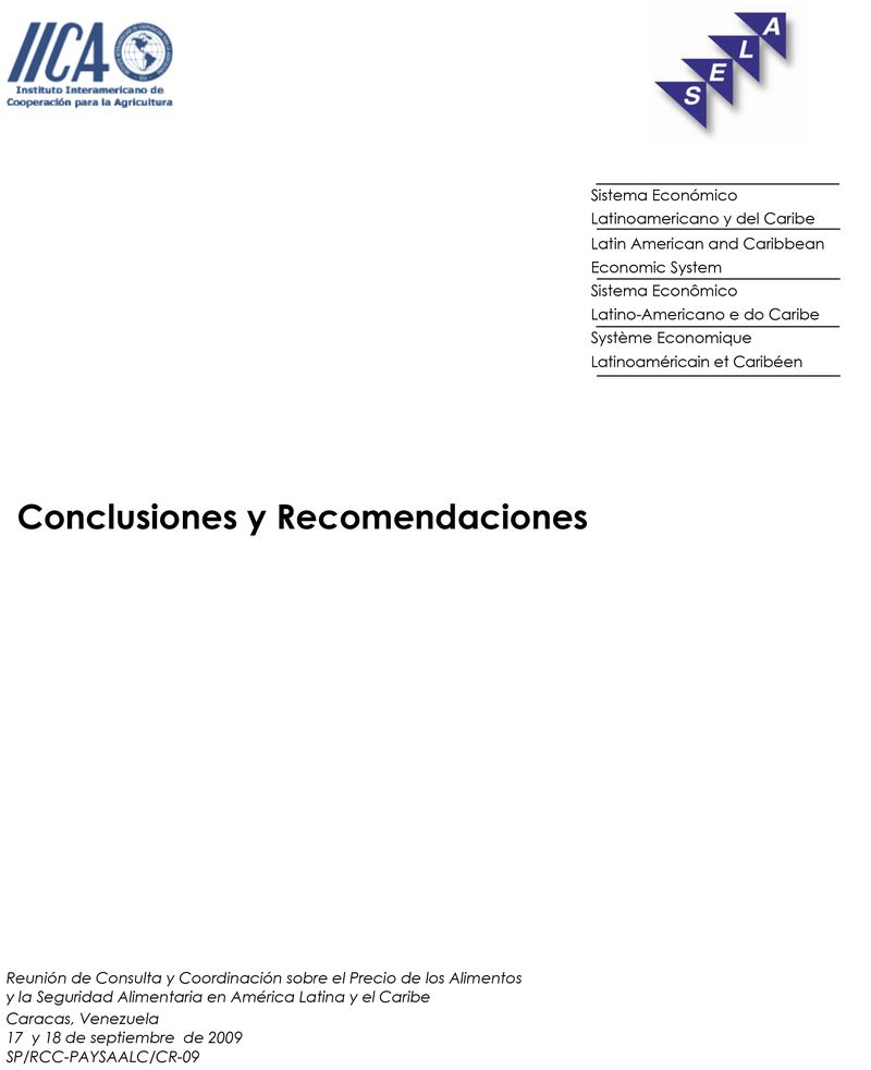 Conclusiones y Recomendaciones de la Reunión de Consulta SP/RRC-PAYSAALC/CR-09 y Coordinación sobre el Precio de los Alimentos y la Seguridad Alimentaria en América Latina y el Caribe